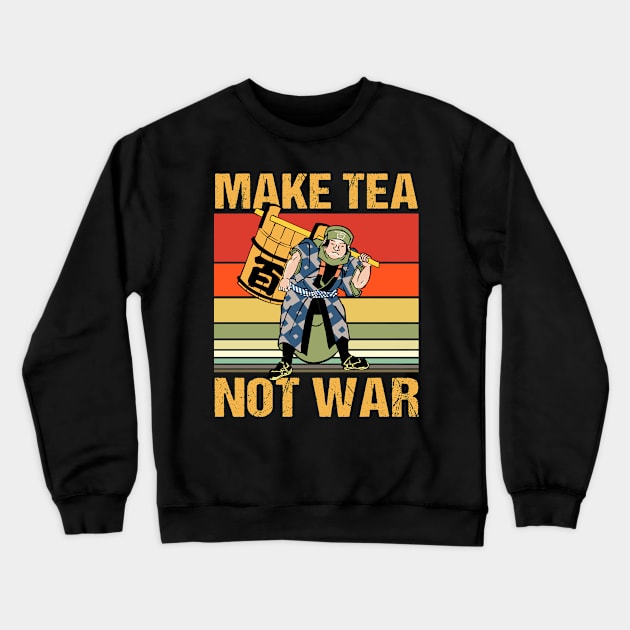 Make Tea Not War Crewneck Sweatshirt by Cooldruck